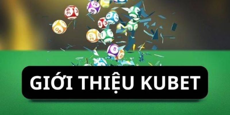 Một số thông tin thú vị giới thiệu về câu chuyện của Kubet